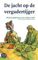 De jacht op de vergadertijger